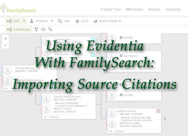 Using Evidentia With FamilySearch: Importing Source Citations